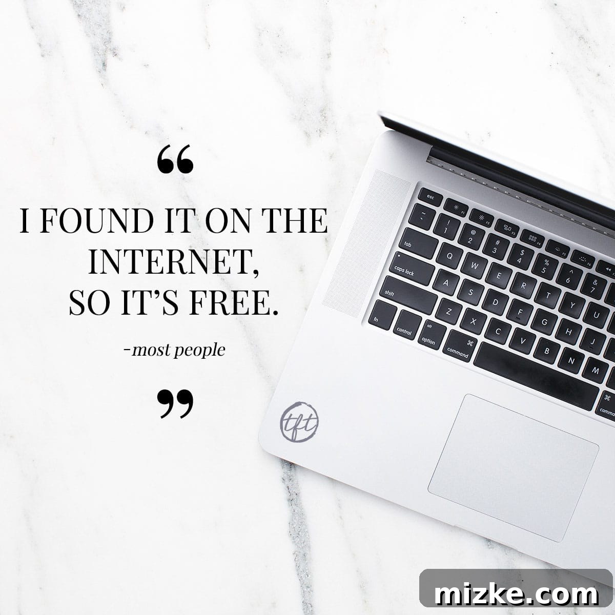 Understanding Digital Rights: Internet Content is Not Automatically Free Explaining the common misconception that everything found on the internet is free. A hand hovers over a laptop screen showing various internet content, with a clear warning: Just because you found this image on Google, it does not mean it is free!